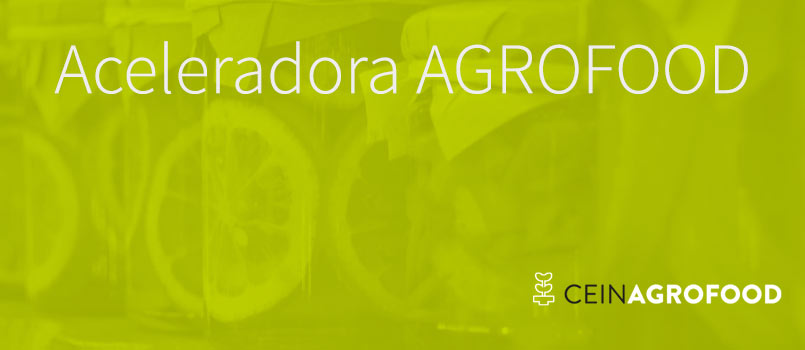 Comienza la segunda convocatoria de la Aceleradora AGROFOOD para proyectos agroalimentarios